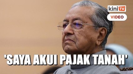 Tanah di Langkawi itu saya bayar, bukan ‘free’ - Dr M jawab Najib