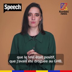 "J'ai été droguée au GHB à mon insu dans un bar"  | Le SPEECH de Lisa
