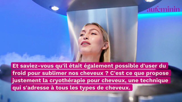La cryothérapie pour les cheveux, à quoi ça sert ?
