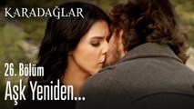 Aşk yeniden... - Karadağlar 26. Bölüm