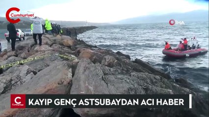 Kayıp genç astsubaydan acı haber