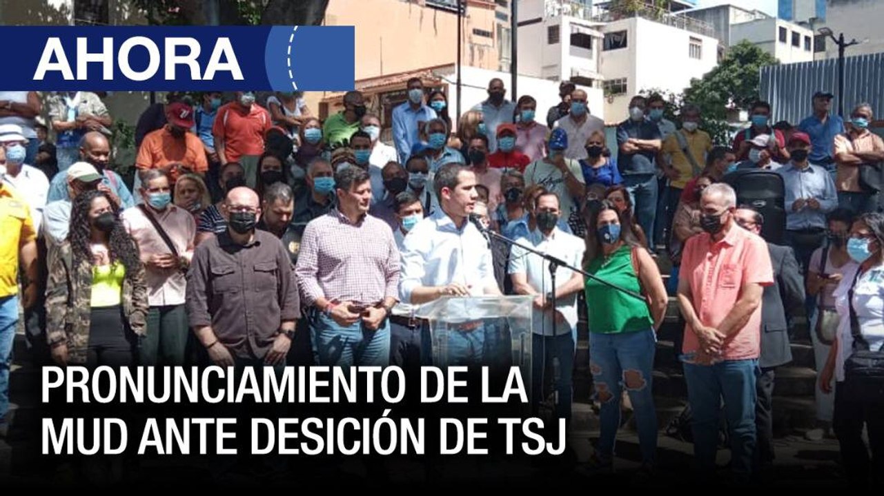 Pronunciamiento MUD tras decisión del TSJ - #30Nov - Ahora