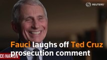 Fauci laughs off Ted Cruz prosecution comment