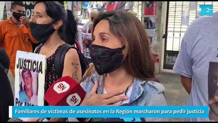 Familiares de víctimas de asesinatos en la Región marcharon para pedir justicia