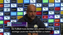 Guardiola: “Müssen dankbar für Ranieri sein”
