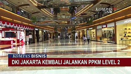 Jakarta Kembali Level 2, Pemerintah Perketat Kunjungan Mall 50% dan Aturan Makan Ditempat 60 Menit