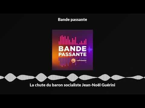 La chute du baron socialiste Jean-Noël Guérini