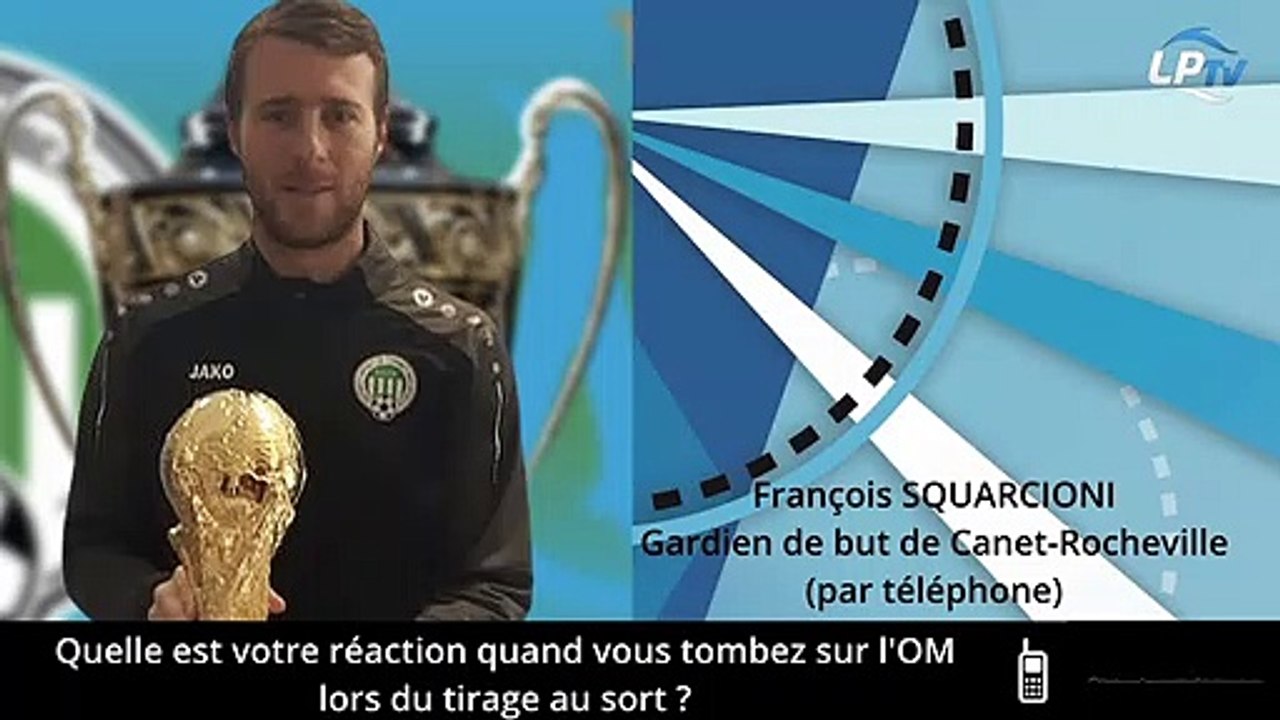 Canet-Rocheville-OM : "Tomber sur Marseille, on ne peut pas imaginer ce que cela représente !"