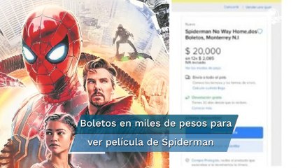 Hasta en 20 mil pesos los boletos para ver "Spider-Man: No Way Home" en reventa