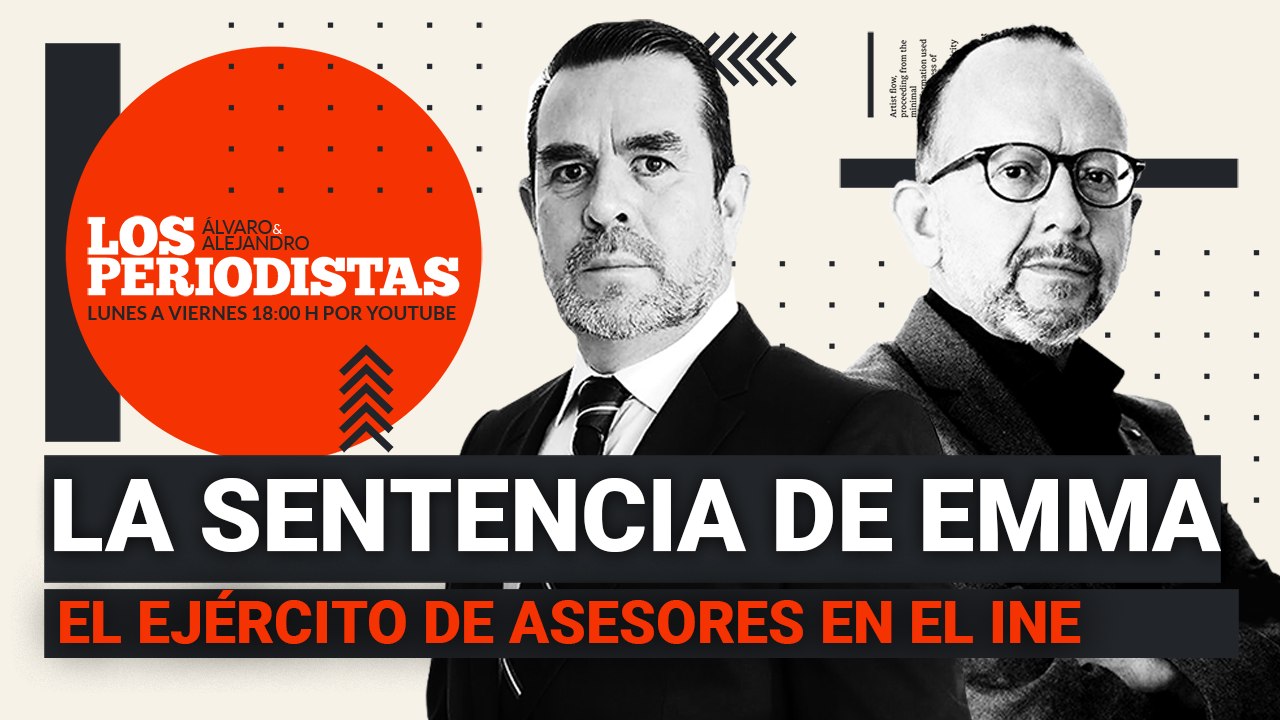 #EnVivo | #LosPeriodistas | ¿Qué le contó Emma a EU? | El ejército de asesores que vive del INE