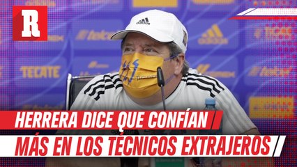 Miguel Herrera sobre los técnicos extranjeros: "Confían más en los técnicos extranjeros"