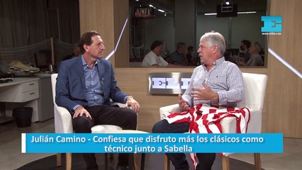 Julián Camino - Confiesa que disfrutó más los clásicos como técnico junto a Sabella