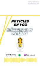 RESUMEN NOTICIAS: miércoles 01 de diciembre de 2021