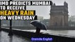 Mumbai to receive heavy rainfall on Wednesday predicts IMD, Odisha on high alert | Oneindia News