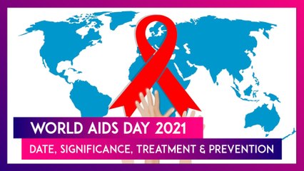 World AIDS Day 2021: Know The Date, History, Significance, Treatment & Prevention Of The Deadly Disease