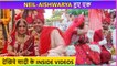 Neil Bhatt & Aishwarya Sharma Gets Married | Inside Wedding Videos