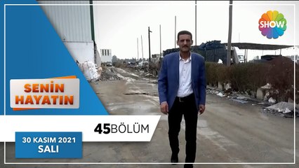 Senin Hayatın 45. Bölüm | 30 Kasım 2021