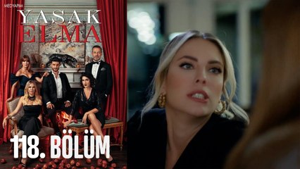 Yasak Elma 118. Bölüm