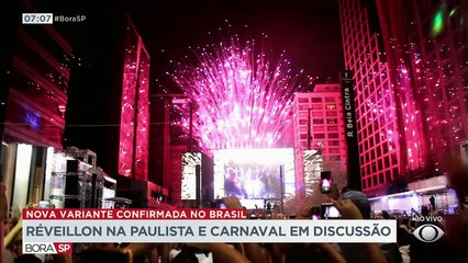 Com a chegada da variante Ômicron ao Brasil, as festas de réveillon em São Paulo estão em cheque. Na capital, por enquanto, a festa da virada na avenida paulista está mantida.