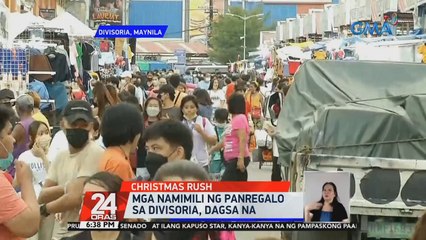 Mga namimili ng panregalo sa Divisoria, dagsa na | 24 Oras