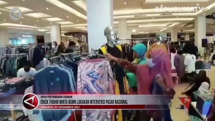Erick Thohir Minta BUMN Lakukan Intervensi Pasar
