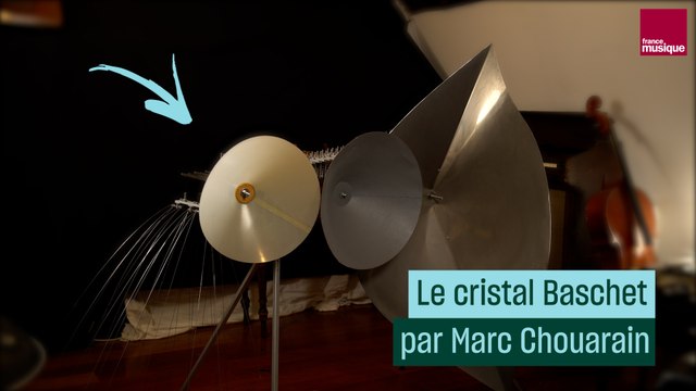 Le cristal Baschet, comment ça marche ? Avec Marc Chouarain - Culture Prime