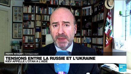 Tensions entre la Russie et l'Ukraine : Kiev appelle l'Otan à l'aide