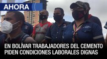 Trabajadores del cemento piden condiciones laborales dignas #Bolívar - #01Dic - Ahora