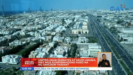 United Arab Emirates at Saudi Arabia, may mga kumpirmadong kaso na ngg Omicron variant | UB