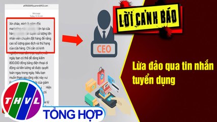 Lừa đảo qua tin nhắn tuyển dụng