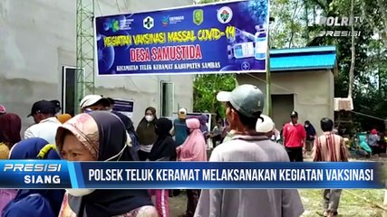 Polres Sambas  Gelar Vaksinasi Covid-19 di Desa Samustida Kec. Teluk Keramat
