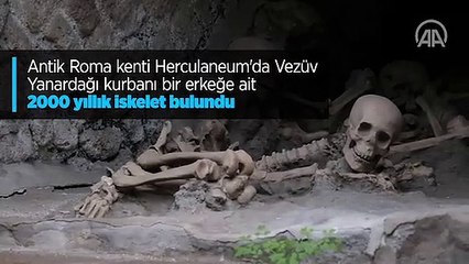 Antik Roma kenti Herculaneum'da Vezüv Yanardağı kurbanı bir erkeğe ait 2000 yıllık iskelet bulundu
