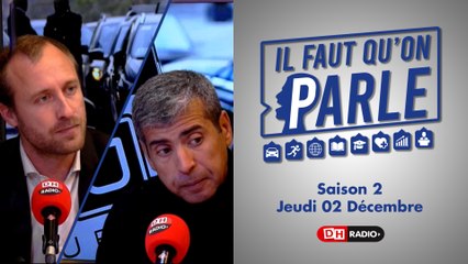 Il faut qu'on parle - S02 - 02/12/21 - Christophe De Beukelaer et Sam Bouchal