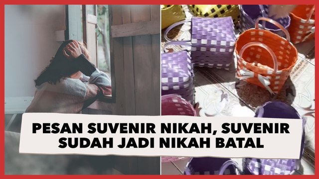Ada Pelanggan Pesan Suvenir Nikah, Pas Suvenir Sudah Jadi Ternyata Nikah Batal Gegara Ini