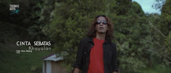 Thomas Arya - Cinta Sebatas Khayalan