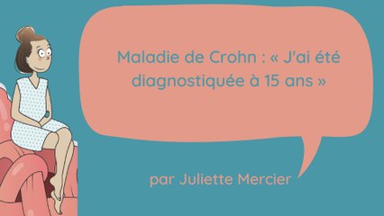 Maladie de Crohn : « J’ai été diagnostiquée à 15 ans »