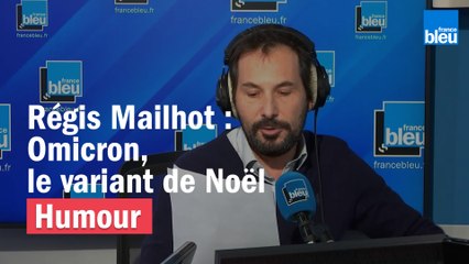 Régis Mailhot : Omicron, le variant de Noël