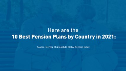 Top Best Pension Plans by Country 2021