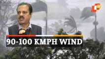 Cyclone Update: IMD DG Mrutyunjay Mohapatra On Wind Speed Near Odisha Coast