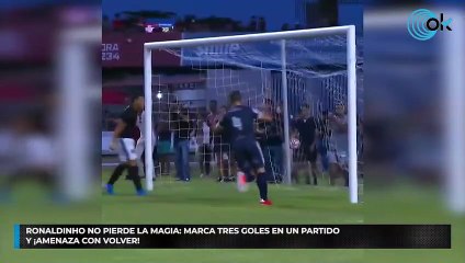 Ronaldinho no pierde la magia: marca tres goles en un partido y ¡amenaza con volver!