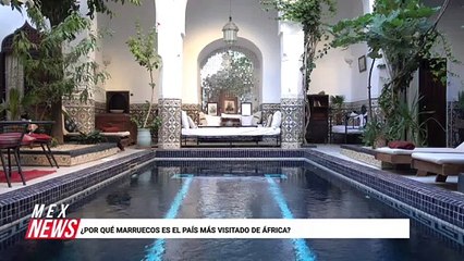 ¿POR QUÉ MARRUECOS ES EL PAÍS MÁS VISITADO DE ÁFRICA?