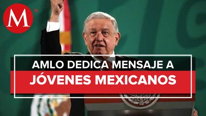 AMLO pide a jóvenes _anclarse_ en la izquierda