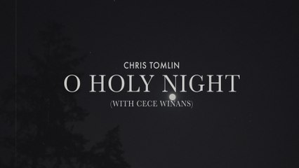 Chris Tomlin - O Holy Night