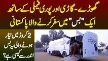 2 Crore Me Tayar Ki Gai Bus Me Ghore, Gari or Family Ke Sath Safar Karne Wala Pakistani, Zacky Farms