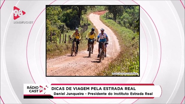 RádioCast98 | Coluna Estrada Real - Dicas de Viagem pela Estrada Real