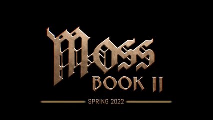 Moss : Book 2 - Sortie au printemps 2022
