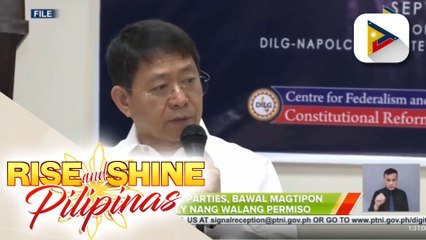 DILG: Political parties, bawal magtipon o mag-rally nang walang permiso