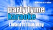 Party Tyme Karaoke - I Want It That Way (Made Popular By Backstreet Boys) [Karaoke Version]