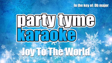 Party Tyme Karaoke - Joy To The World (Made Popular By Mormon Tabernacle Choir) [Karaoke Version]
