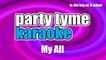 Party Tyme Karaoke - My All (Made Popular By Mariah Carey) [Karaoke Version]